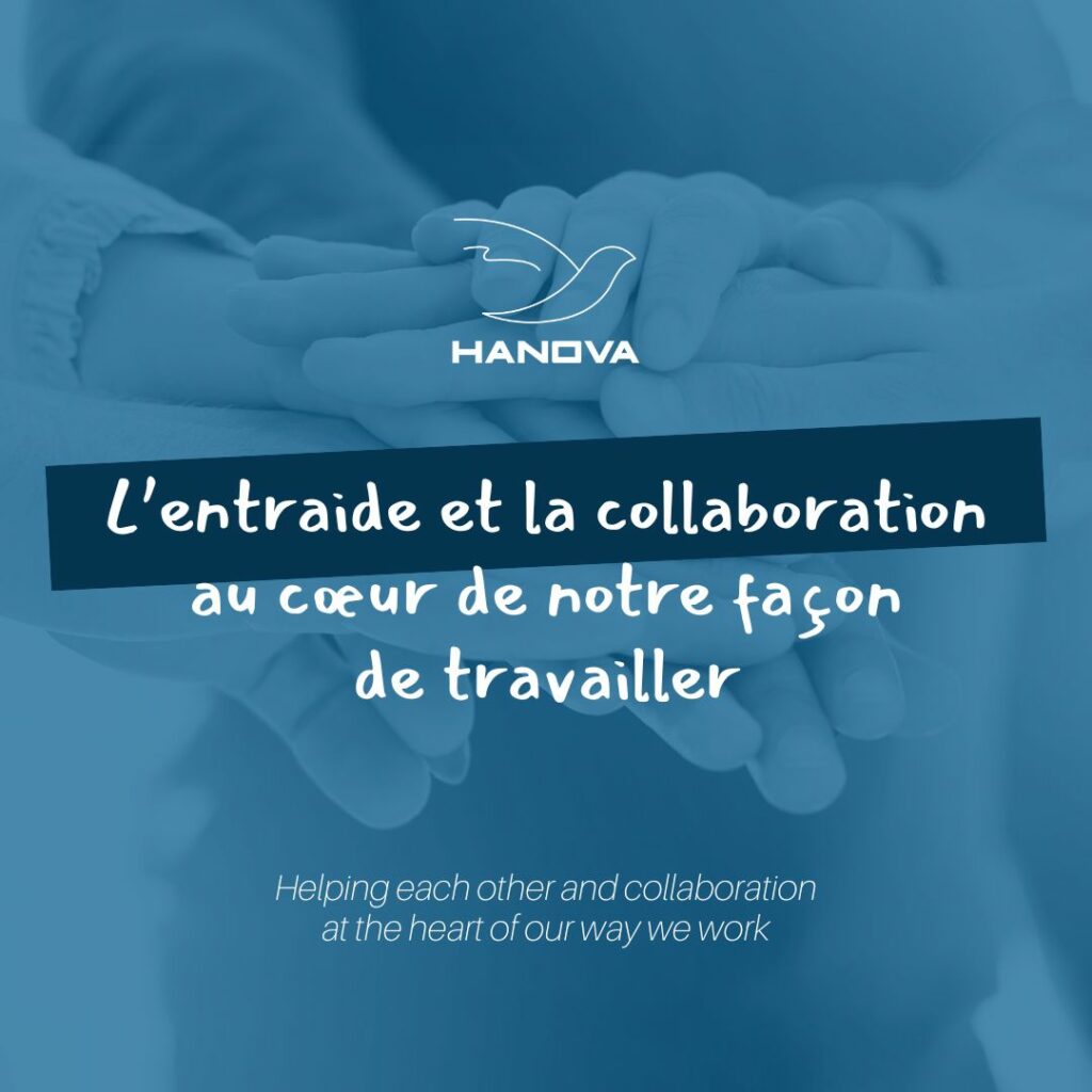 L'entraide et la collaboration au coeur de notre façon de travailler